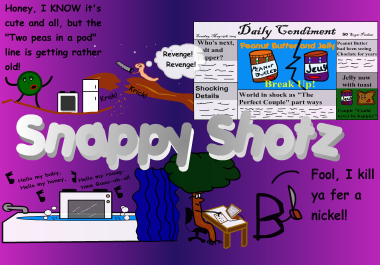 Check out the net's most dysfunctional strip, Snappy Shots!